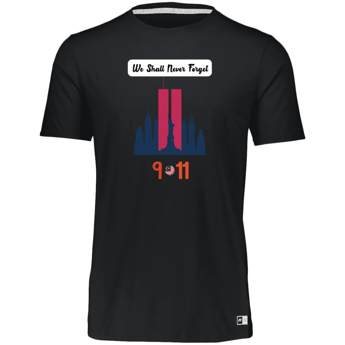 Unisex Dri-Power Tee--We Shall Never Forget